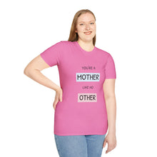 Load image into Gallery viewer, Your A Mother like no other T-Shirt
